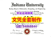 学历认证本科《Indiana-U学位证书院校签名核实】办理国外毕业证价格