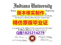 办理本科毕业证【美国印第安纳大学学历认证留信网本科毕业证书影本办理】造假学士文凭证书