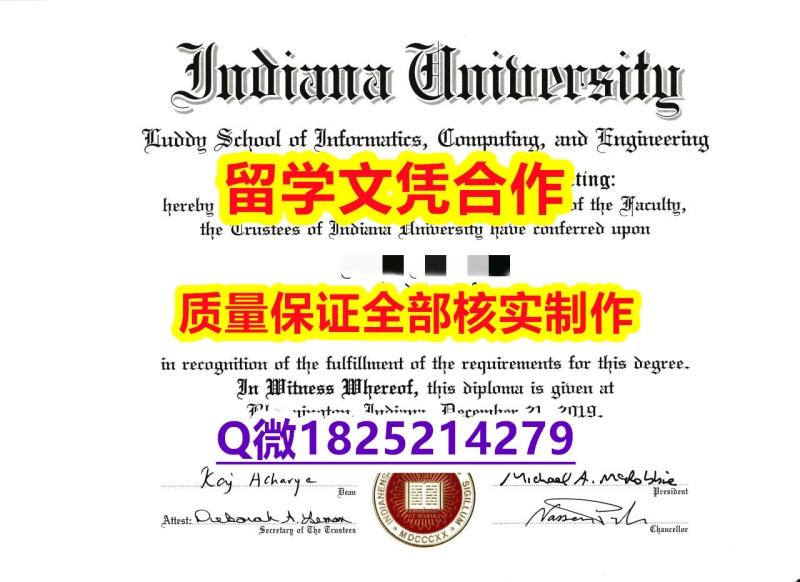 伪造国外文凭【美国印第安纳大学学历认证留信网本科毕业证成品扫描】补办学士毕业证成绩单 伪造国外文凭【美国印第安纳大学学历认证留信网本科毕业证成品扫描】补办学士毕业证成绩单
