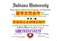 伪造国外文凭【美国印第安纳大学学历认证留信网本科毕业证成品扫描】补办学士毕业证成绩单